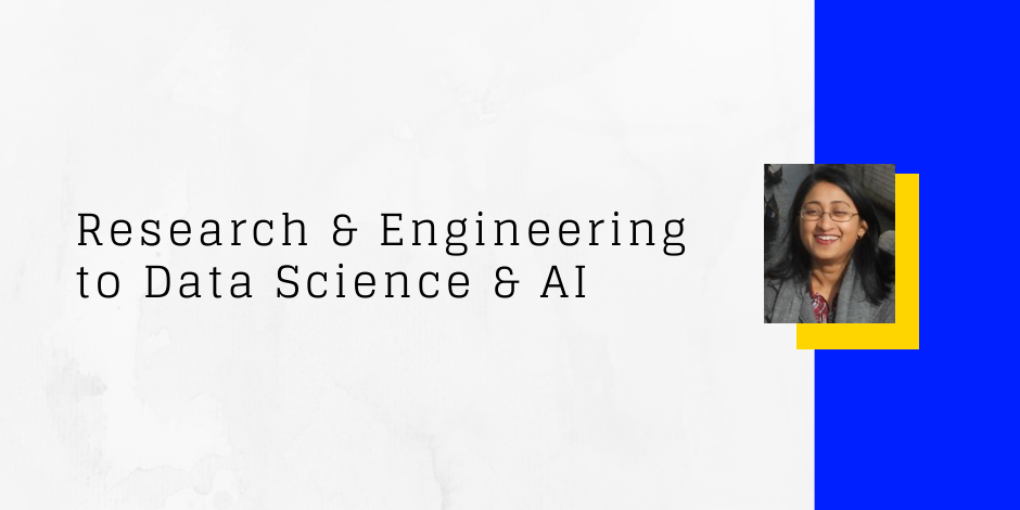 Research and engineering to data science job - Sarita Charde