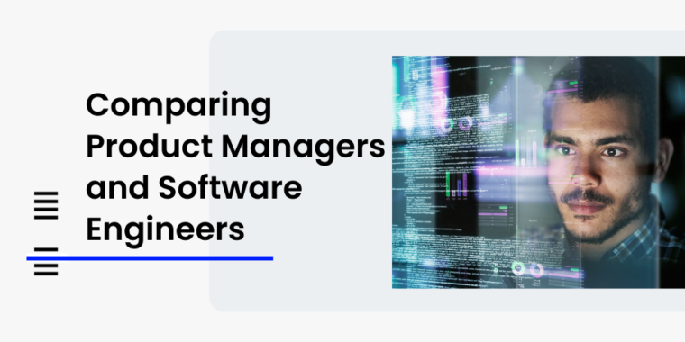 Product Managers and Software Engineers