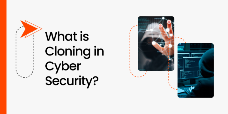 What is cloning in cybersecurity?