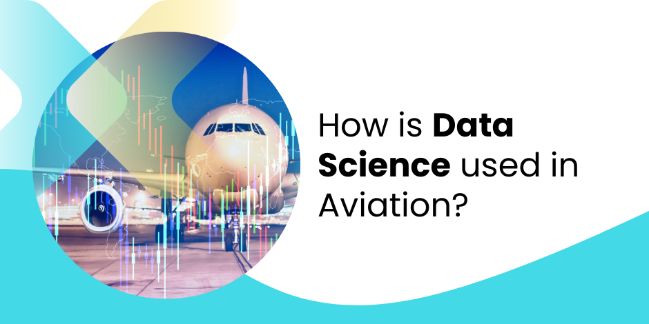 Exploring the Intersection of Data Science and Aviation