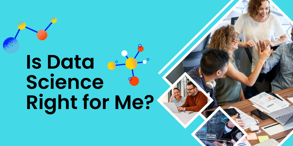 Is Data Science Right for Me?