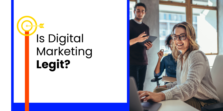 Is digital marketing legit?