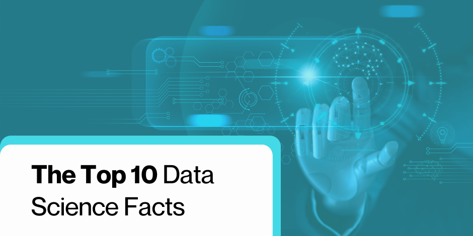 The top 10 data science facts.