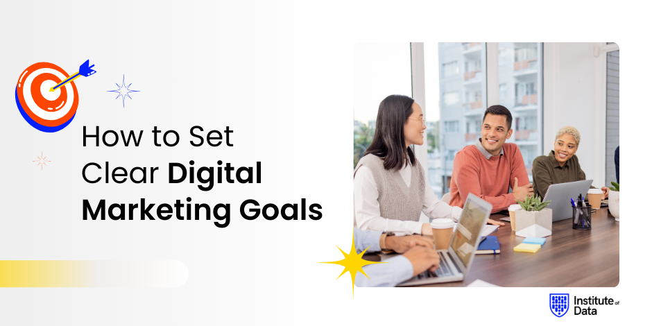 How to set clear digital marketing goals.